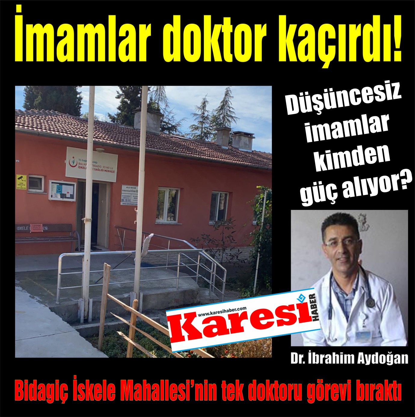 İmamlar doktor kaçırdı!