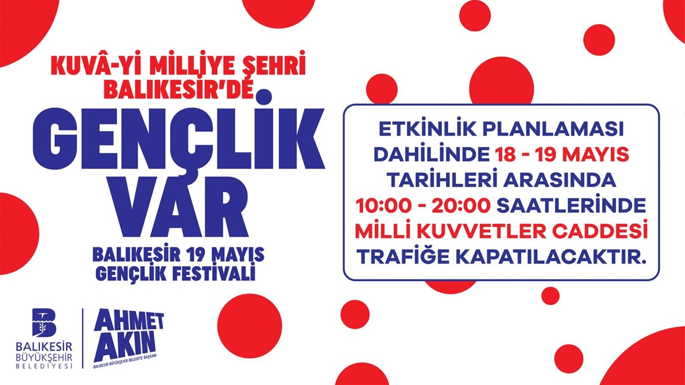 18-19 Mayıs'ta Milli Kuvvetler trafiğe kapatılıyor